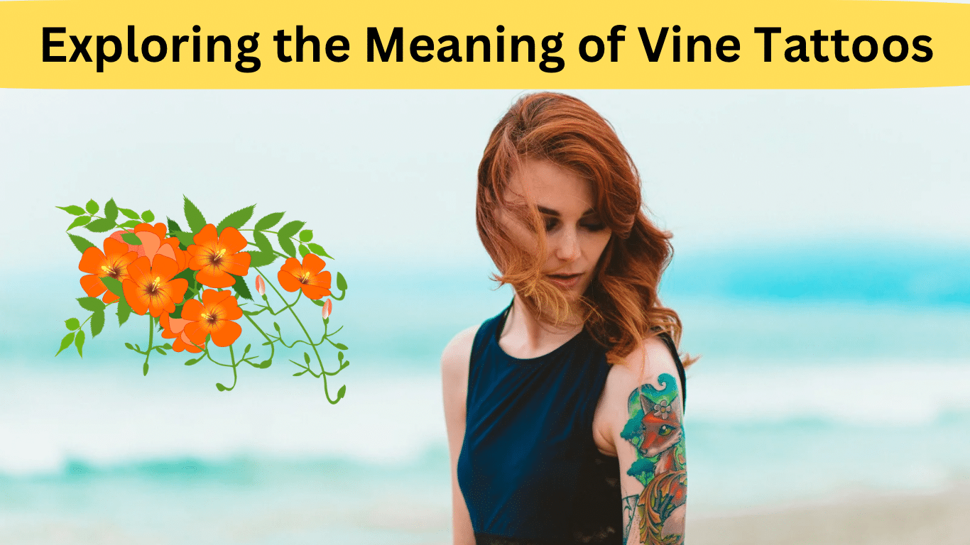 Exploring the Meaning of Vine Tattoos